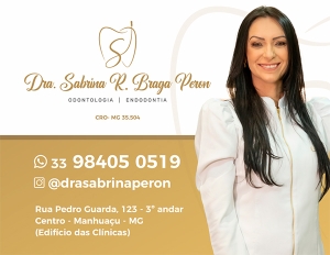 DRA SABRINA R. BRAGA PERON - DENTISTA MANHUAÇU